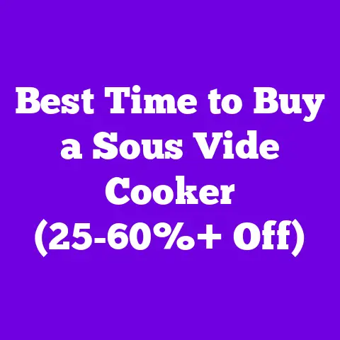 Best Time to Buy a Sous Vide Cooker (25-60%+ Off)